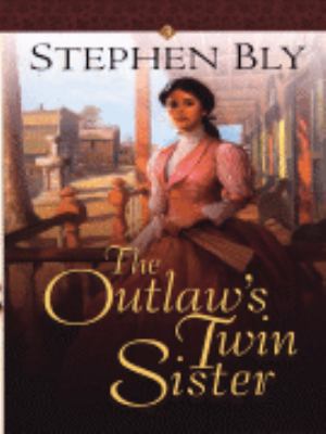 The Outlaws Twin Sister [Large Print] 0786240245 Book Cover