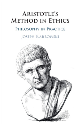 Aristotle's Method in Ethics 1108411452 Book Cover
