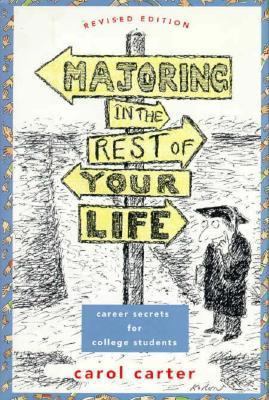 Majoring in the Rest of Your Life: Career Secre... 0374199248 Book Cover
