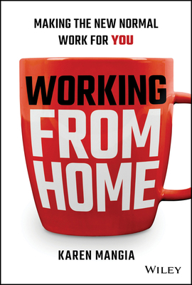 Working from Home: Making the New Normal Work f... 1119758920 Book Cover