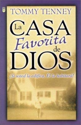 La Casa Favorita de Dios: Si usted la edifica, ... [Spanish] 0789908239 Book Cover