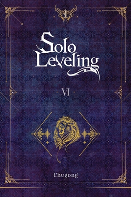 Solo Leveling, Vol. 6 (Novel) 1975319370 Book Cover