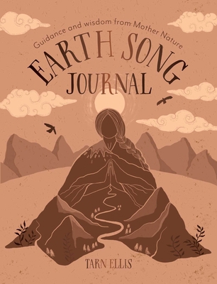 Earth Song Journal: Guidance and Wisdom from Mo... 1922786721 Book Cover