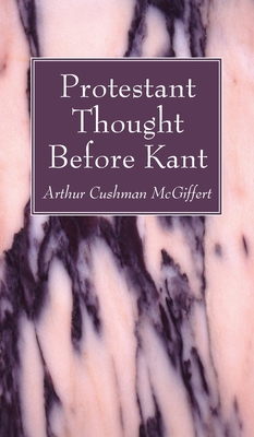 Protestant Thought Before Kant 1666729744 Book Cover