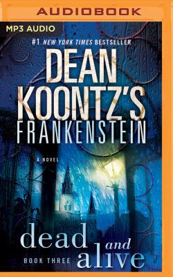 Frankenstein: Dead and Alive 1543674380 Book Cover
