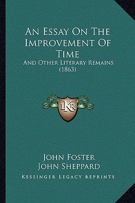 An Essay On The Improvement Of Time: And Other ... 1164570609 Book Cover