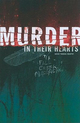 Murder in Their Hearts: The Fall Creek Massacre 0871952858 Book Cover