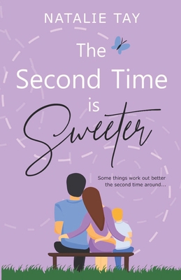 The Second Time is Sweeter B09FS9S8GV Book Cover