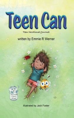 Teen Can: Teen Devotional/Journal 1637655169 Book Cover