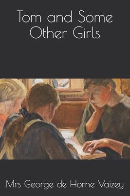 Tom and Some Other Girls B08KH97L6F Book Cover