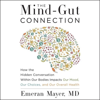 The Mind-Gut Connection: How the Hidden Convers... B09GCJ76J7 Book Cover