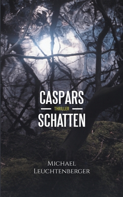 Caspars Schatten [German] 3752842458 Book Cover