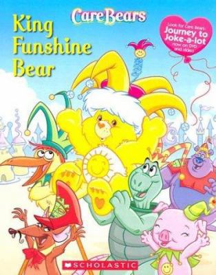 Care Bears: King Funshine Bear 0439624908 Book Cover