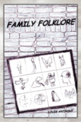 Family Folklore 1438923686 Book Cover