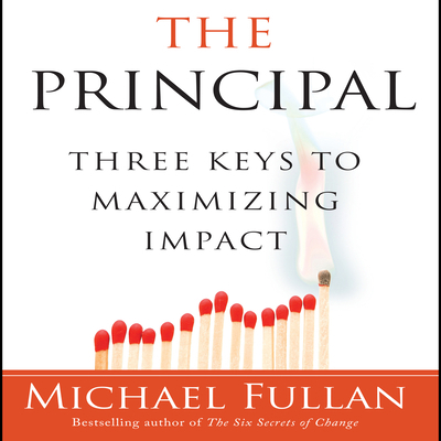 The Principal: Three Keys to Maximizing Impact 1469003872 Book Cover