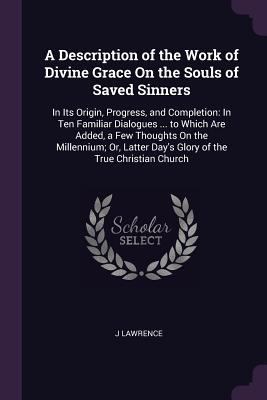 A Description of the Work of Divine Grace On th... 1377366227 Book Cover