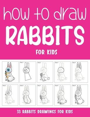 How to Draw Rabbits for Kids B095GFY8YR Book Cover