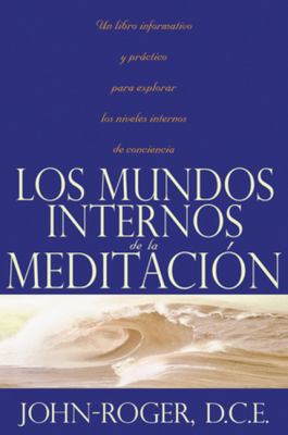 Los Mundos Internos de la Meditacion [Spanish] 1936514656 Book Cover