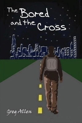 The Bored and the Cross B0CNF63WM5 Book Cover