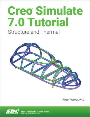 Creo Simulate 7.0 Tutorial 1630573825 Book Cover