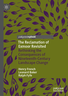 The Reclamation of Exmoor Revisited: Rethinking... 3031816579 Book Cover