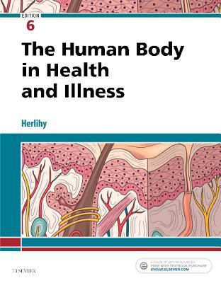 The Human Body in Health and Illness 0323498442 Book Cover