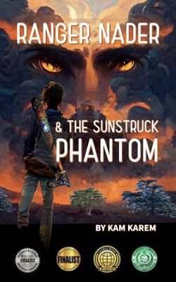 Ranger Nader & The Sunstruck Phantom 1732890226 Book Cover