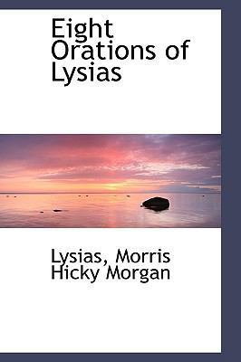 Eight Orations of Lysias 1103076736 Book Cover