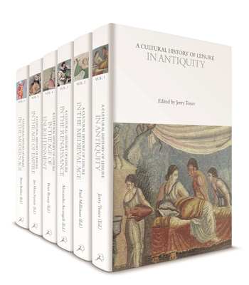 A Cultural History of Leisure: Volumes 1-6 1350057479 Book Cover