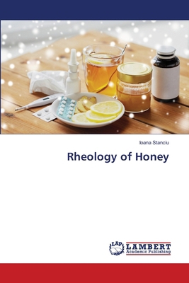 Rheology of Honey 6207651979 Book Cover