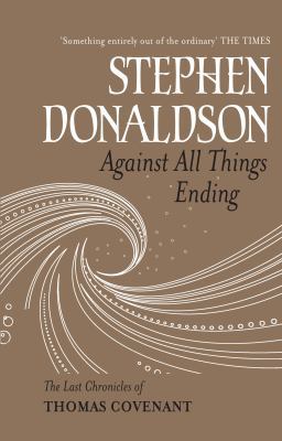 Against All Things Ending 0575076011 Book Cover