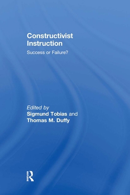 Constructivist Instruction: Success or Failure? 0415994233 Book Cover