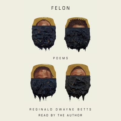 Felon: Poems 1797101676 Book Cover