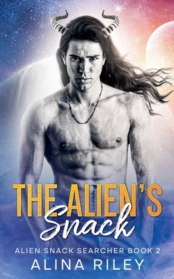 The Alien's Snack B0D3CY4YCG Book Cover