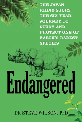 Endangered: The Javan Rhino Story 1923449362 Book Cover