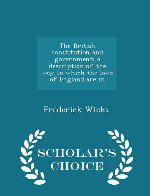 The British Constitution and Government: A Desc... 1297356098 Book Cover