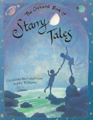Orchard Book of Starry Tales 1860391087 Book Cover