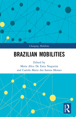 Brazilian Mobilities 0367172771 Book Cover
