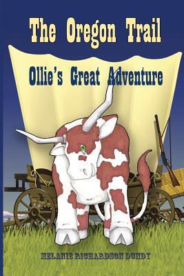 The Oregon Trail: Ollie's Great Adventure 0578422743 Book Cover