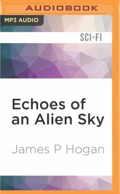 Echoes of an Alien Sky 1522683992 Book Cover