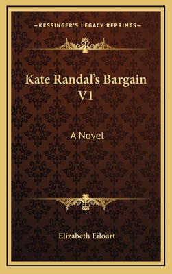 Kate Randal's Bargain V1 1163650943 Book Cover