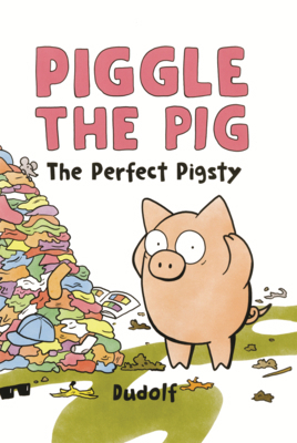 Piggle the Pig: The Perfect Pigsty B0GMZ34XF8 Book Cover