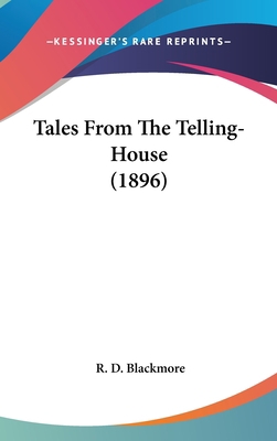 Tales From The Telling-House (1896) 143651908X Book Cover