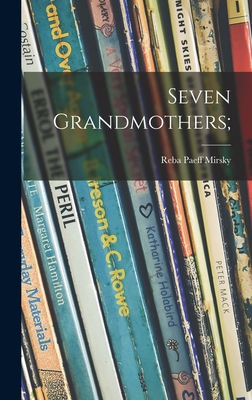 Seven Grandmothers; 1014086892 Book Cover