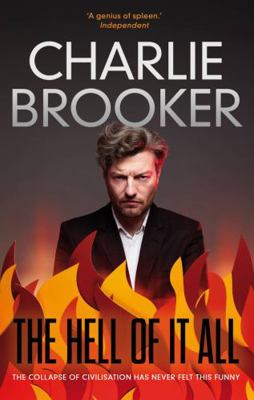 The Hell of It All. Charlie Brooker 057129765X Book Cover