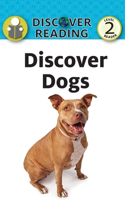Discover Dogs 153243717X Book Cover