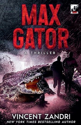 Max Gator: A Thriller B0D82BC7N8 Book Cover