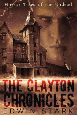 The Clayton Chronicles [Large Print] 4867504653 Book Cover