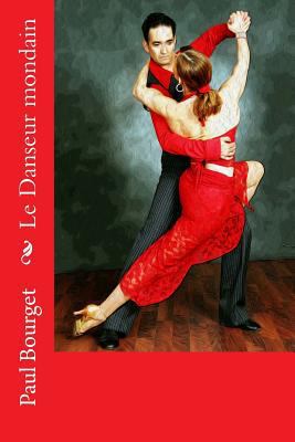 Le Danseur mondain [French] 1985823780 Book Cover