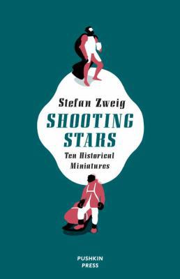 Shooting Stars: Ten Historical Miniatures 1782270159 Book Cover